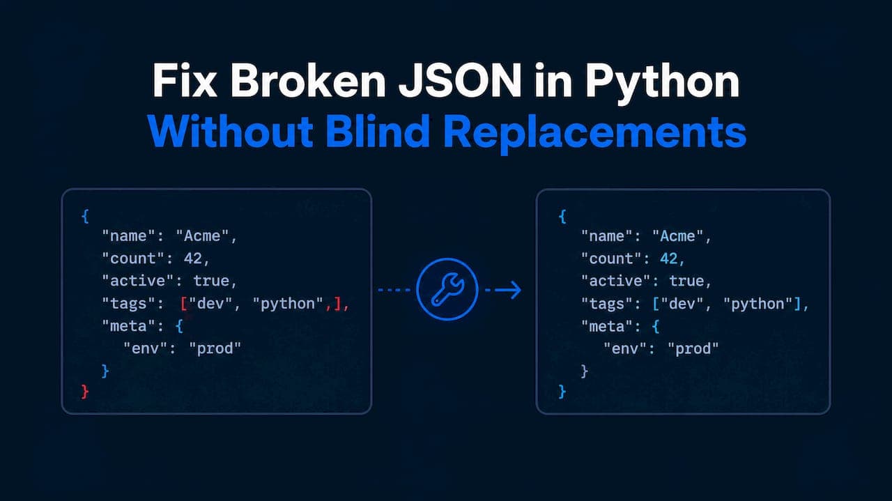 Fix Broken JSON in Python Without Blind Replacements